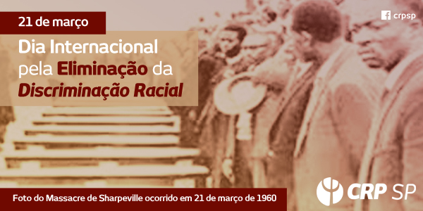 21 de maro - Dia Internacional pela Eliminao da Discriminao Racial. Foto do Massacre de Sharpeville ocorrido em 21 de maro de 1960.